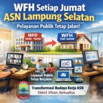 *Mulai Besok, ASN Lampung Selatan WFH Tiap Jumat, Pemkab Pastikan Pelayanan Publik Tetap Jalan, Ini Skemanya!*